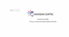 Desktop Screenshot of cardigancentre.btck.co.uk